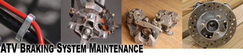 ATV Brake System Maintenance - Rotor, Caliper, 