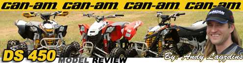 2009 BRP CanAm DS450 - DS450X XC & MX Sport ATV Test Ride / Review