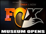 FOX Museum Opening Offers In-Depth Experience of FOX History