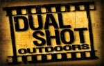 Dual Shot Outdoors